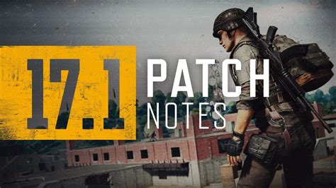pubg report|Patch Notes – Update 17.1 .